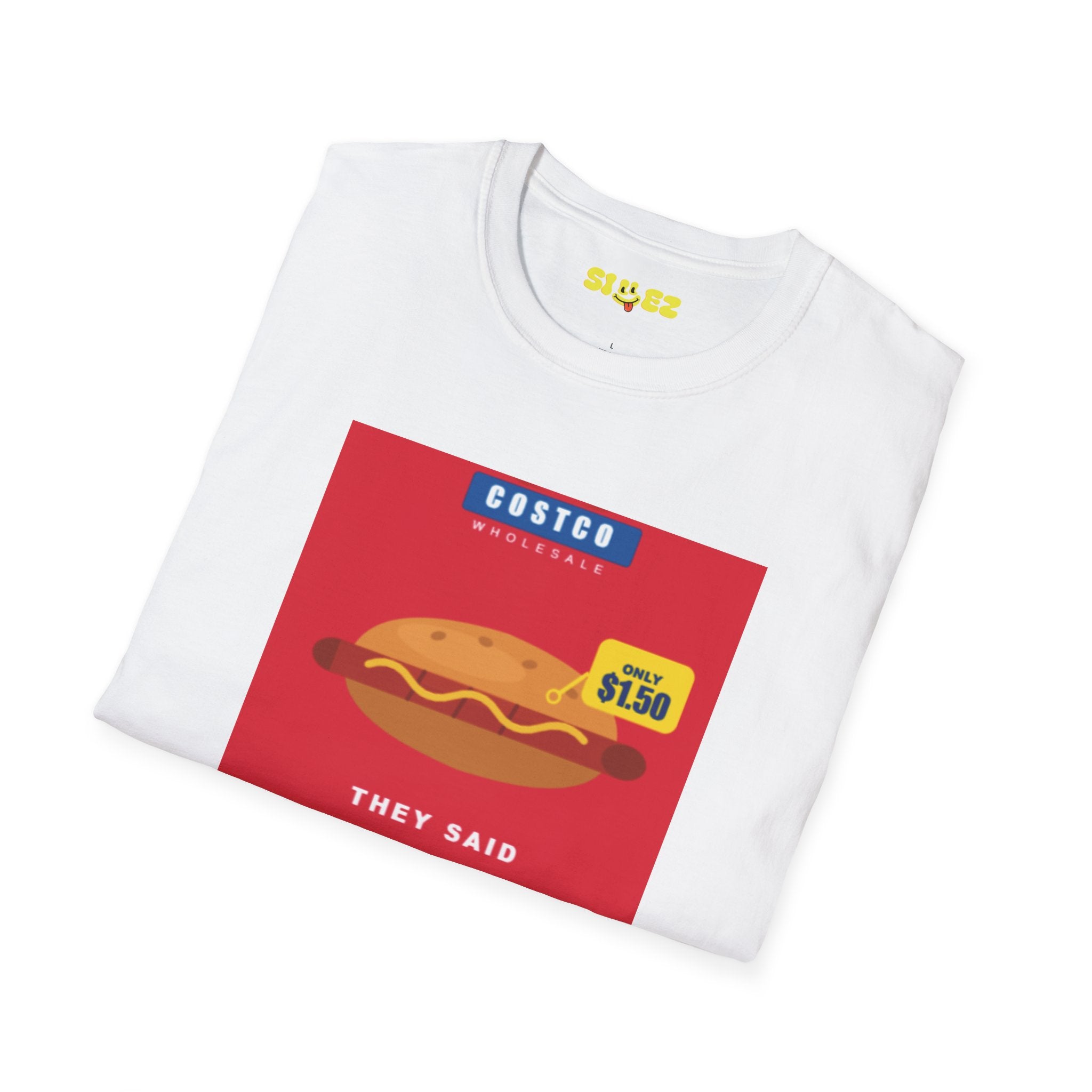 Costco Sandwich Graphic T-Shirt — "There's No Such Thing As A Free Lunch"