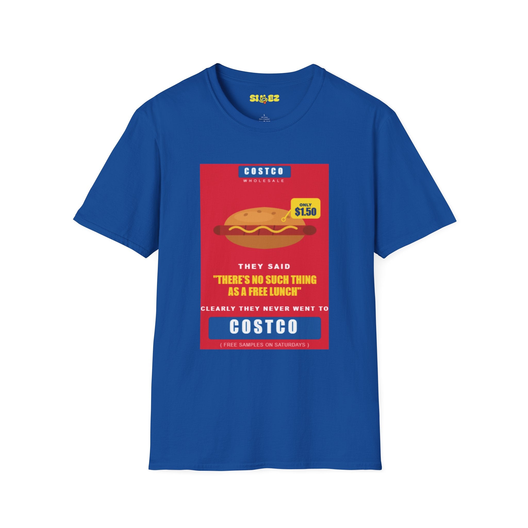 Costco Sandwich Graphic T-Shirt — "There's No Such Thing As A Free Lunch"