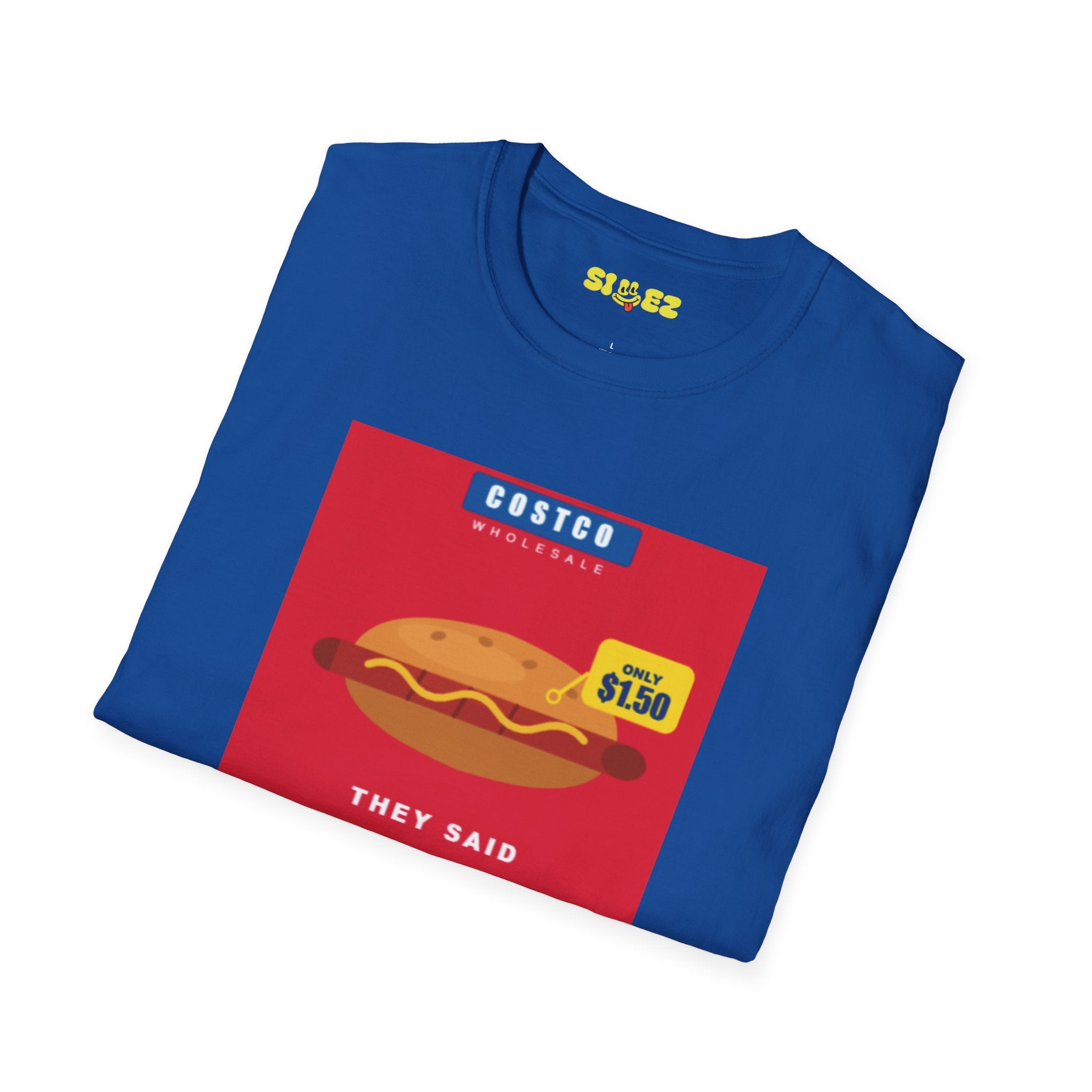 Costco Sandwich Graphic T-Shirt — "There's No Such Thing As A Free Lunch"